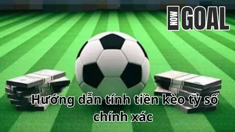 Cách tính tiền cược tỷ lệ chính xác
